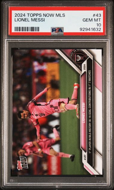 2024 Topps Now MLS Lionel Messi #43 Graded PSA 10!